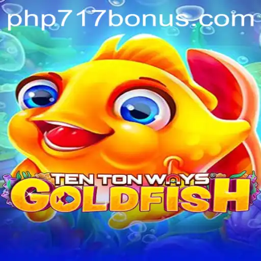Explore TenTonWaysGoldfish: A New Gaming Phenomenon