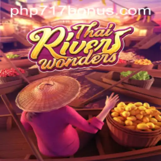 Exploring ThaiRiverWonders: A Thrilling Gaming Experience with php717.com